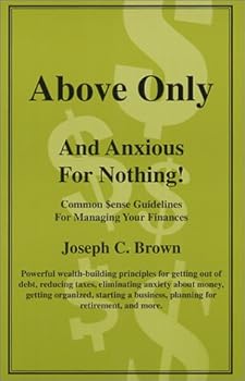 Paperback Above Only and Anxious For Nothing Book