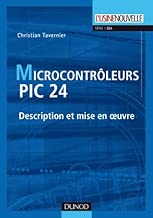 Download Les microcontrôleurs PIC 24 - Description et mise en oeuvre PDF