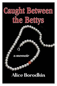Paperback Caught Between the Bettys: a memoir Book