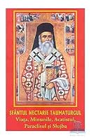 Sfântul Nectarie Taumaturgul Viaţa, Minunile, Acatistul, Paraclisul şi Slujba 9737952618 Book Cover