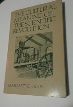 Paperback The cultural meaning of the scientific revolution (New perspectives on European history) Book