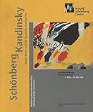  Schönberg, Kandinsky, Blauer Reiter und die Russische Avantgarde: Die Kunst gehört dem Unbewußten  Art belongs to the unconscious (Journal of the Arnold Schönberg Center)