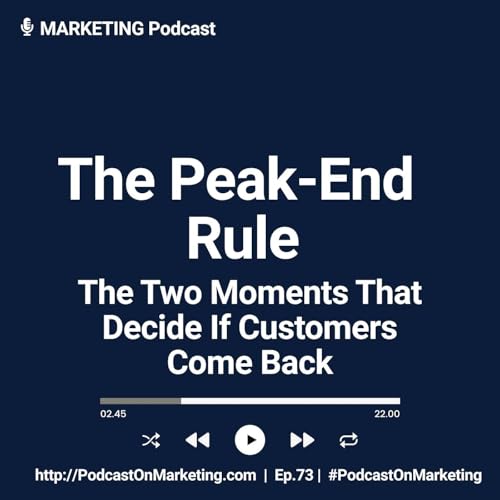 The Peak-End Rule: The Two Moments That Decide If Customers Come Back