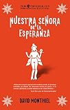 genero negro peliculas  Nuestra señora de la esperanza: Ganadora del Premio Internacional de Novela Negra L\'H Confidencial 2019 (Thriller y suspense)