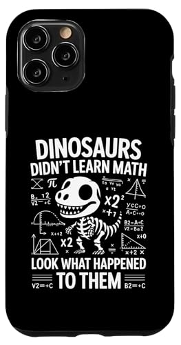 Dinosaurs Didn't Learn Math Funny Math Teacher Students Fun X}zP[X iPhone 11 Pro p