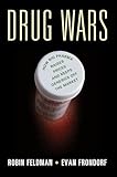 Drug Wars: How Big Pharma Raises Prices and Keeps Generics off the Market