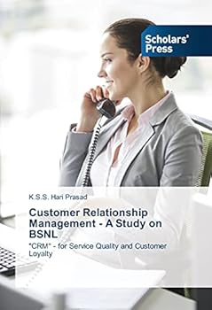 Paperback Customer Relationship Management - A Study on BSNL Book