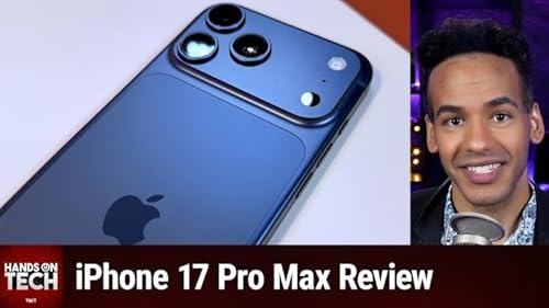 Page de couverture de Hands-On Tech 235: iPhone 17 Pro Max Review