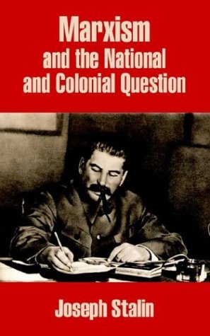Marxism and the National and Colonial Question PDF