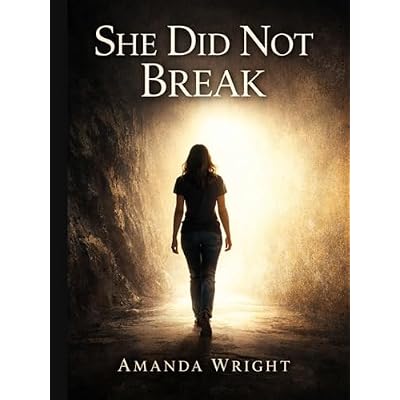 She Did Not Break