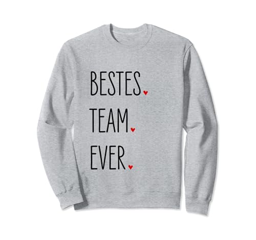 Bestes Team Ever, alemán, pareja a juego, familia, corazones Sudadera