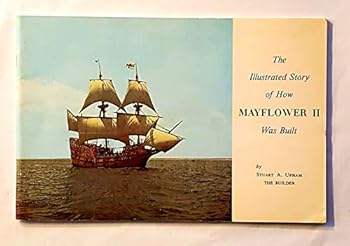 Paperback The Illustrated Story of How Mayflower II was Built Book