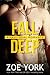 Fall Deep: Navy SEAL military romance (SEALs Undone series Book 4)