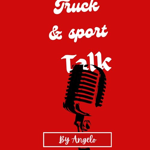 Truck and sport talk cover art