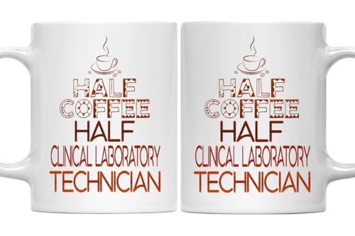 Clinical Laboratory Technician Mug - Half Coffee Half Clinical Laboratory Technician Gift - 11oz White Ceramic Coffee Mug - Christmas, Thanksgiving, Coffee Day, Father's Day Gift for Daddy, Dad, Papa