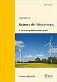 Nutzung der Windenergie. (BINE-Fachbuch)