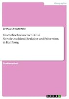 K�stenhochwasserschutz in Norddeutschland.Reaktion und Pr�vention in Hamburg 3668049823 Book Cover