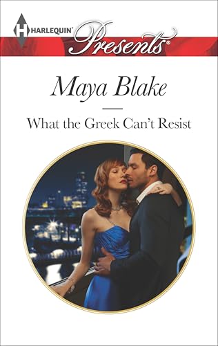 What the Greek Can't Resist (The Untamable Greeks Book 2)