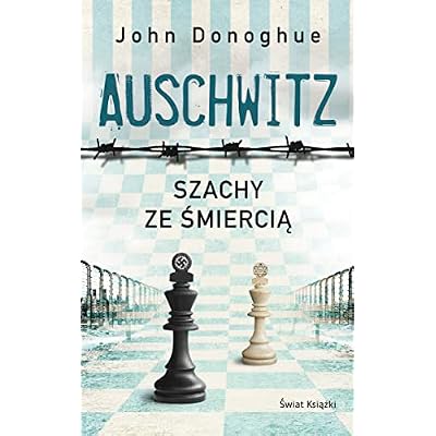 Auschwitz Szachy ze śmiercią