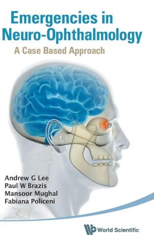 EMERGENCIES IN NEURO-OPHTHALMOLOGY: A CASE BASED APPROACH