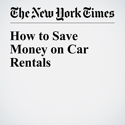 How to Save Money on Car Rentals cover art