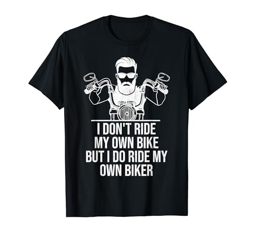 I Dont Ride My Own Bike But I Ride My Own Biker Men Beard Camiseta