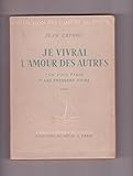  JE VIVRAI L\'AMOUR DES AUTRES - TOME 1 - ON VOUS PARLE - COLLECTION DES CAHIERS DU RHONE.