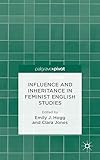Influence and Inheritance in Feminist English Studies