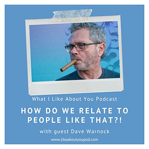 How Do We Relate To People Like That? - part 2