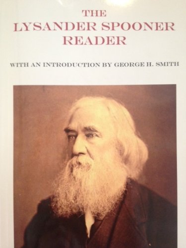 The Lysander Spooner Reader 0981953646 Book Cover