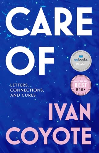 Care Of: Letters, Connections, and Cures