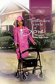 Paperback An Unbroken Circle of Love: Pastor Angie Series Book