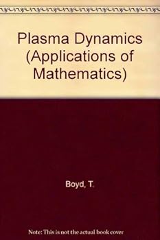 Paperback Plasma Dynamics (Applications of Mathematics) Book
