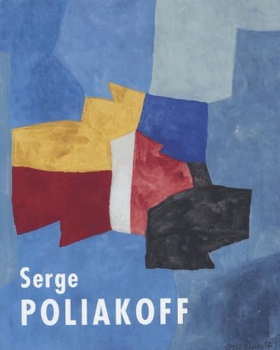 Serge Poliakoff: La saison des gouaches