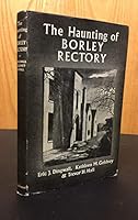 The Haunting of Borley Rectory B005FUMDM8 Book Cover