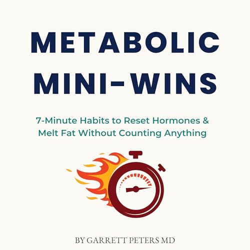 Metabolic Mini-Wins by Garrett Peters MD episode artwork