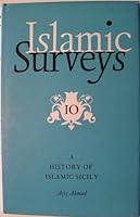 A History of Islamic Sicily (Islamic Surveys) 0852242743 Book Cover