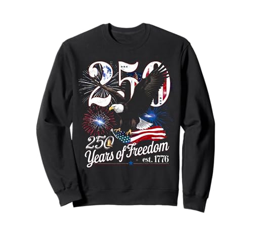 250th Anniversary Patriotic July 4th T-Shirt – USA 1776-2026 Sweatshirt