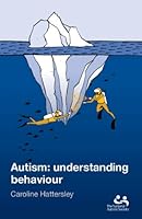 Autism: Understanding Behaviour 190572280X Book Cover