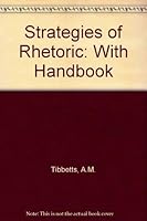 Strategies of Rhetoric With Handbook/Students Edition 0673151786 Book Cover