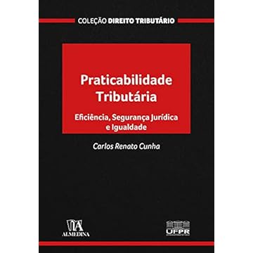 Capa do livro Praticabilidade Tributária: Eficiência, Segurança Jurídica e Igualdade