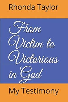 Paperback From Victim to Victorious in God: My Testimony Book
