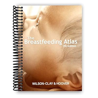 The Breastfeeding Atlas 7th Edition