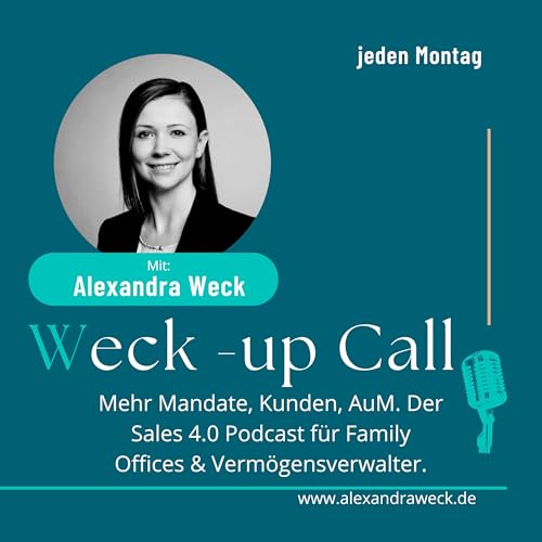 Weck-up Call &ndash; Sales 4.0: Planbar neue Kunden & Wachstum f&uuml;r Family Offices und Verm&ouml;gensverwalter. cover