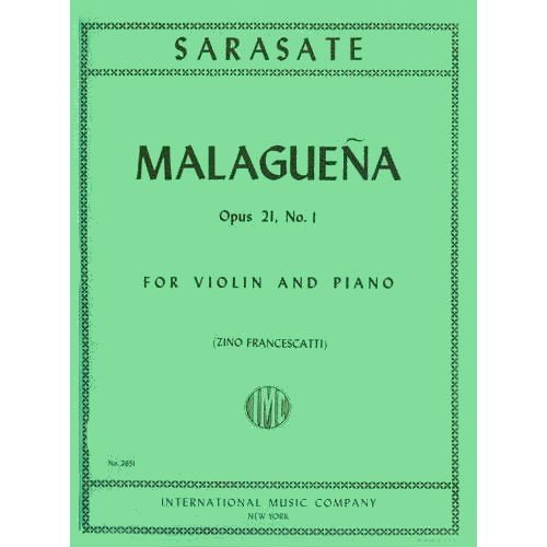 Sarasate Pablo Malaguena Op 21 No 1 For Violin and Piano. by Francescatti. International Music      Paperback