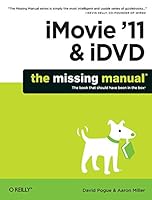 Algopix Similar Product 5 - iMovie '11 & iDVD: The Missing Manual