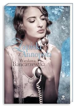 Zapiski z Annopola - Book #2 of the Anna Duszkowska