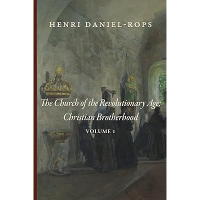 The Church of the Revolutionary Age: Christian Brotherhood, Volume 1