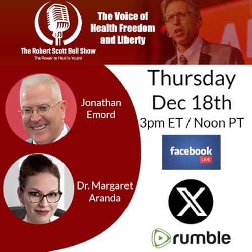 Jonathan Emord, Vaccine Exemptions, CDC Ends Hep B, Schumer Gun Control, Dr. Margaret Aranda, The Rebel Patient - The RSB Show 12-18-25