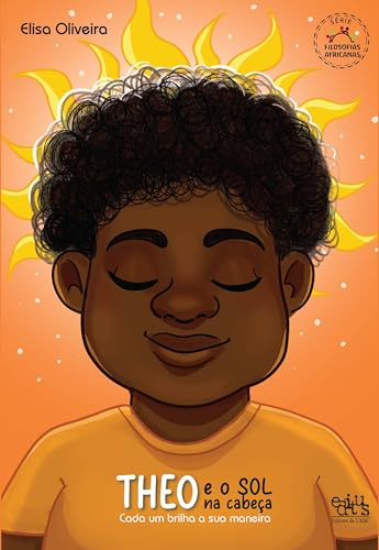 Theo e o sol na cabeça: Cada um brilha a sua maneira